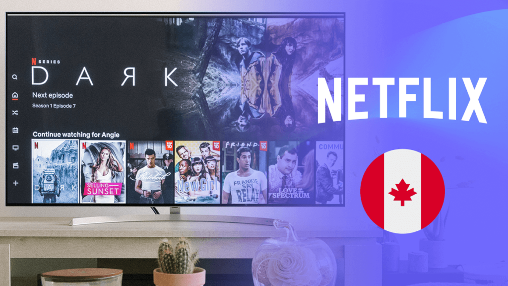How to Get Canadian Netflix in 2024 Stream Beyond Canada